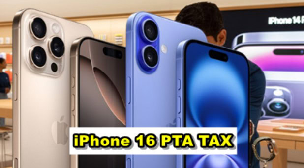 Iphone 16 Iphone 16 Pro Max Pta Tax In Pakistan 2024