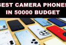 Best Camera Mobile Phones You Can Buy Within Rs50000 In Pakistan In 2024