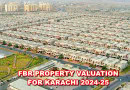 New Fbr Property Valuation For Karachi City Check Full List Here