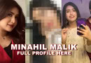 Minahil Malik Bio Viral Pictures Instagram Boyfriend Leaked Controversy