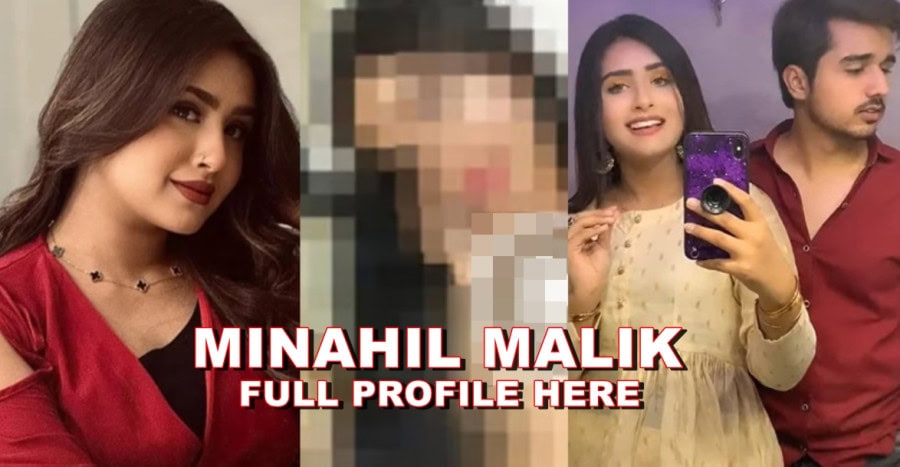 Minahil Malik Bio Viral Pictures Instagram Boyfriend Leaked Controversy