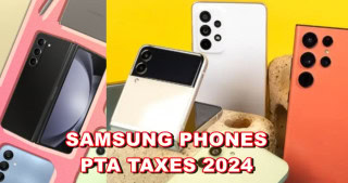 Samsung Phones Pta Taxes In Pakistan Nov 2024 Update