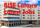 Bise Lahore Announces Jobs For Matric Intermediate Exams 2025