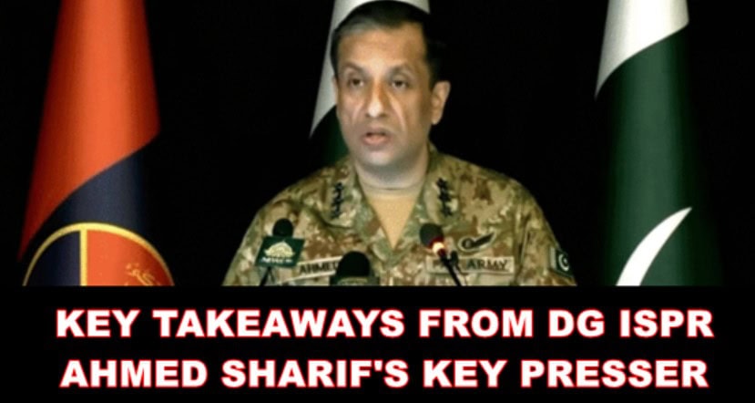 Key Takeaways From Dg Ispr Ahmed Sharifs Press Conference 27 Dec 2024