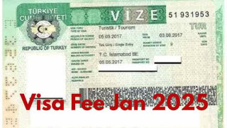 Turkiye Visit Visa Fee In Pakistan From January 2025