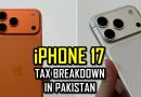 Iphone 17 Tax Breakdown In Pakistan