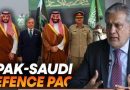 Other Middle Eastern Countries Also Interested In Joining Pak Saudi Defense Agreement Dar