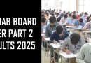 Punjab Boards Intermediate Parts 2 2025 Annual Results Date