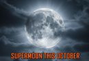 Mark Your Calendars Pakistan To Witness Super Moon On October 7
