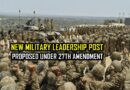 What Is Commander Of Defence Forces Post And How Will It Change Pakistans Armed Forces
