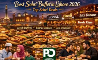 Best Sehri Buffet in Lahore 2026 – Check Sehri Deals starting at Rs999