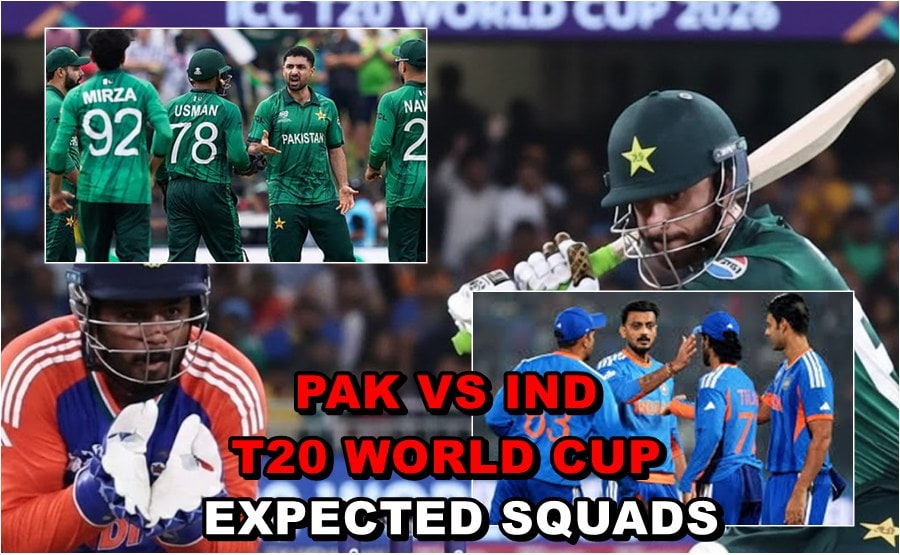 Pakistan vs India T20 World Cup 2026 Expected Squads and changes