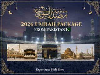 Ramadan 2026 Umrah Packages from Pakistan; 7-Day, 10-Day, 21-Day Umrah