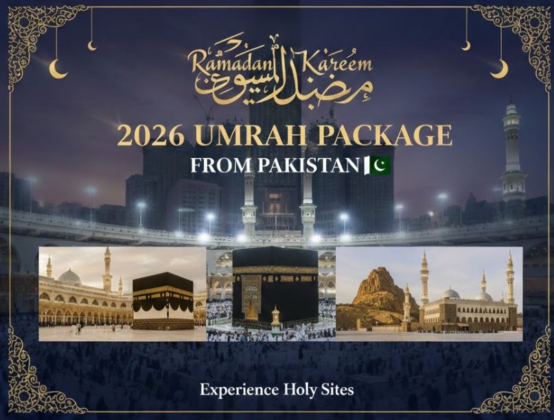 Ramadan 2026 Umrah Packages from Pakistan; 7-Day, 10-Day, 21-Day Umrah