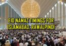 Eid Ul Fitr Namaz Timing In Islamabad Rawalpindi 2026 Update