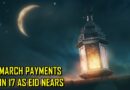 March Salaries To Be Disbursed On 17 As Govt Announces Early Payment Ahead Of Eid 2026
