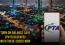 No More Surprise Balance Deductions As Pta Introduces Payg Blocker In Pakistan