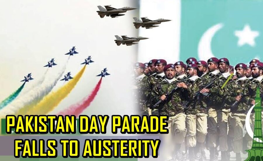 Pakistan Day Parade Cancelled Amid Middle East Crisis Nationwide Austerity