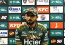 Hbl Psl 2026 Babar Azam Admits He Has Yet To Fully Meet Fans Expectations