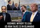 Jd Vance On Standby As Kushner Witkoff To Lead Second Round Of Us Iran Talks In Islamabad