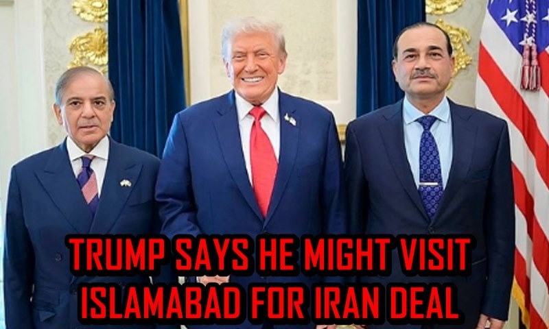 Trump Hints At Islamabad Visit If Iran Nuclear Deal Is Finalized In Upcoming Talks