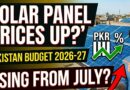 Budget 2026 27 Solar Panel Prices In Pakistan May Increase From July