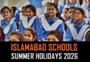 Islamabad Schools Summer Vacations 2026 Announced Check Full Schedule