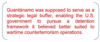 Guantanamo Bay Detention Regime And International Law