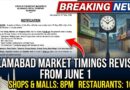 Islamabad Re Enforces Revised Market Timings From June 1 Read Notification