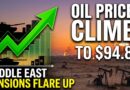 Oil Prices Climb To 94 87 Per Barrel As Middle East Tensions Flare Up