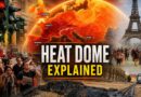 What Is Heat Dome Rare Weather Phenomenon Behind Europes Deadly Heatwave