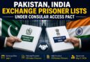 Pakistan India Exchange Prisoner Lists Under Consular Access Pact