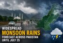 Widespread Monsoon Rains Forecast Across Pakistan Until July 25