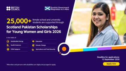 Applications Currently Open For Scotland Pakistan Scholarships For Young Women And Girls 2026 27