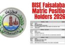 Bise Faisalabad Matric Result 2026 Top Position Holders