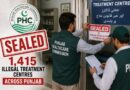 Phc Seals 1415 Illegal Treatment Centres Across Punjab
