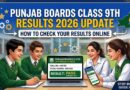Punjab Boards Class 9th Results 2026 Update How To Check Results Online