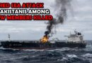 Two Pakistanis Among Crew Killed In Houthi Attack On Ship In Bab Al Mandab