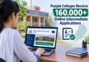 Punjab Colleges Receive 160000 Online Intermediate Applications