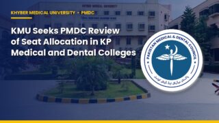 Kmu Seeks Pmdc Review Of Seat Allocation In Kp Medical And Dental Colleges