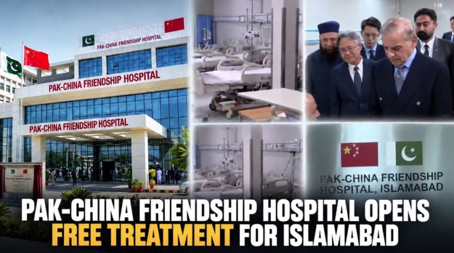 Pakistan China Friendship Hospital Inaugurated With 250 Beds Free Treatment In Islambad