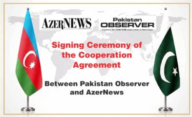 Pakistan Observer Azernews Sign Mou To Strengthen Media Cooperation