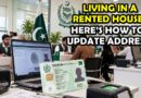 Pakistanis Living In Rented Houses Can Now Update Nadra Address Check Requirements